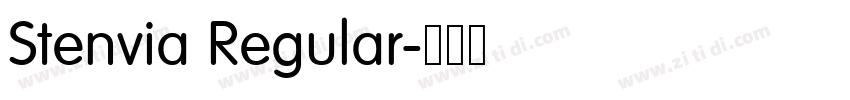 Stenvia Regular字体转换 Stenvia Regular字体转换
